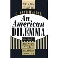 An American Dilemma: The Negro Problem and Modern Democracy, Volume 1