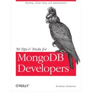 50 Tips and Tricks for MongoDB Developers, 1st Edition