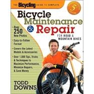Bicycling Magazine's Complete Guide to Bicycle Maintenance and Repair