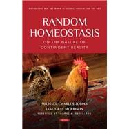 Random Homeostasis - On the Nature of Contingent Reality