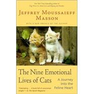 The Nine Emotional Lives of Cats A Journey Into the Feline Heart