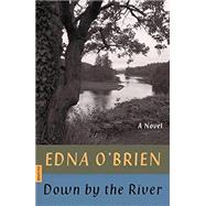 Down by the River: A Novel