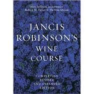 Jancis Robinson's Wine Guide A Guide to the World of Wine
