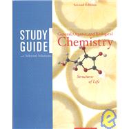 Study Guide with Selected Solutions for General, Organic and Biological Chemistry : Structures of Life