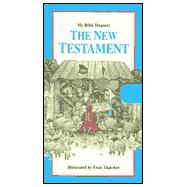 My Bible Treasury - The New Testament
