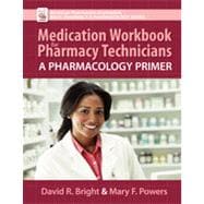 Medication Workbook for Pharm Tech