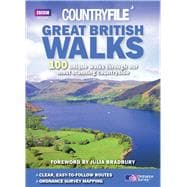 Great British Walks 100 Unique Walks Through Our Most Stunning Countryside