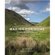 Making for Home A Tale of the Scottish Borders