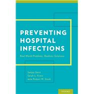 Preventing Hospital Infections Real-World Problems, Realistic Solutions