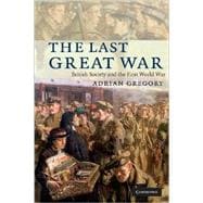 The Last Great War: British Society and the First World War