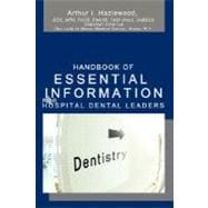 Handbook of Essential Information for Hospital Dental Leaders