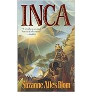 Inca : A Vividly Re-Created Historical Adventure