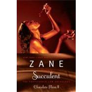 Zane's Succulent Chocolate Flava II