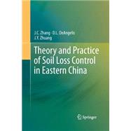 Theory and Practice of Soil Loss Control in Eastern China