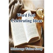 Word Fest, Celebrating Ideas