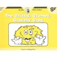 Gr, Grizzle, Grumpy, Grouchy Grog