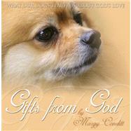 Gifts from God: What Our Dogs Teach Us about God's Love