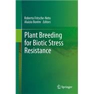 Plant Breeding for Biotic Stress Resistance