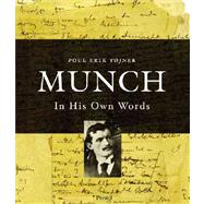 Munch : In His Own Words