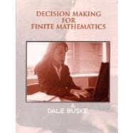 Decision Making for Finite Math