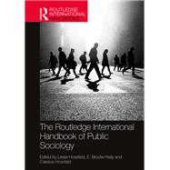 The Routledge International Handbook of Public Sociology