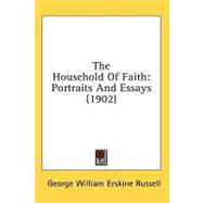 Household of Faith : Portraits and Essays (1902)