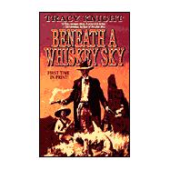 Beneath a Whiskey Sky