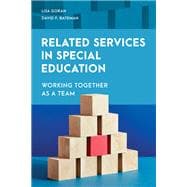 Related Services in Special Education Working Together as a Team