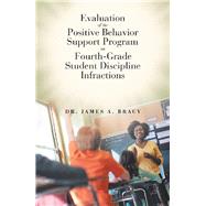 Evaluation of the Positive Behavior Support Program on Fourth-grade Student Discipline Infractions