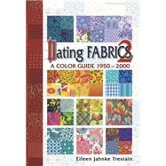 Dating Fabrics 2: A Color Guide 1950-2000