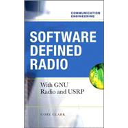 Software Defined Radio : With GNU Radio and USRP