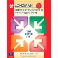 Longman Preparation Course for the TOEFL Test  The Paper Test, with Answer Key