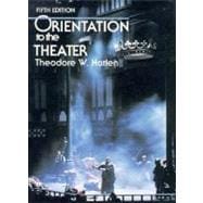 Orientation to the Theater