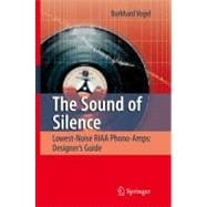 The Sound of Silence: Lowest-Noise RIAA Phono-Amps :  Designer's Guide