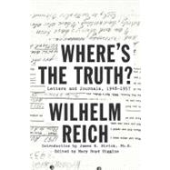 Where's the Truth? Letters and Journals, 1948-1957