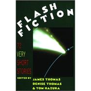 Flash Fiction: 72 Very Short Stories