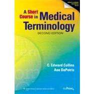 A Short Course in Medical Terminology