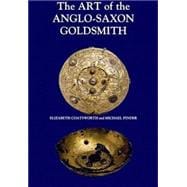 The Art of the Anglo-Saxon Goldsmith