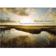 Florida Forever 2009 Calendar: Legacy Institute for Nature and Culture