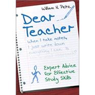 Dear Teacher : Expert Advice for Effective Study Skills