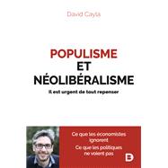 Populisme et néolibéralisme : Il est urgent de tout repenser