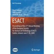 Proceedings of the 21st Annual Meeting of the European Society for Animal Cell Technology Esact, Dublin, Ireland, June 7-10, 2009