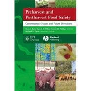 Preharvest and Postharvest Food Safety Contemporary Issues and Future Directions