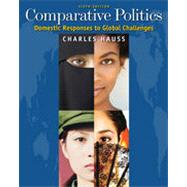 Comparative Politics: Domestic Responses to Global Challenges, 6th Edition