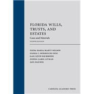 Florida Wills, Trusts, and Estates: Cases and Materials, Fourth Edition