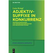 Adjektivsuffixe in Konkurrenz