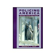 Policing America: Methods, Issues, Challenges