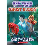 Ghost Buddy #3: How to Scare the Pants Off Your Pets