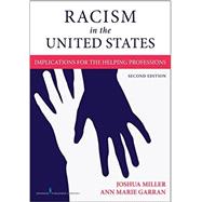 Racism in the United States: Implications for the Helping Professions