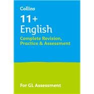 English Complete Revision, Practice & Assessment for GL 11+